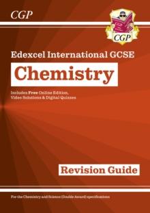 GRADE 9-1 EDEXCEL INTERNATIONAL GCSE CHEMISTRY: REVISION GUIDE WITH ONLINE EDITION