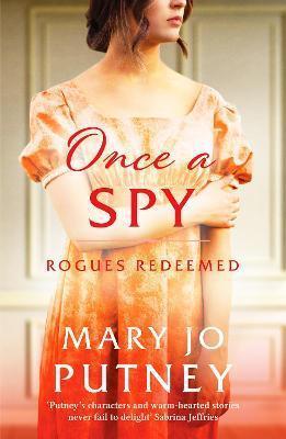 ONCE A SPY : A THRILLING HISTORICAL REGENCY ROMANCE