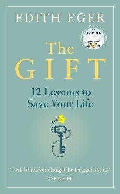 THE GIFT : 12 LESSONS TO SAVE YOUR LIFE