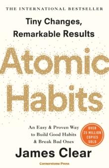 ATOMIC HABITS : THE LIFE-CHANGING MILLION COPY BESTSELLER