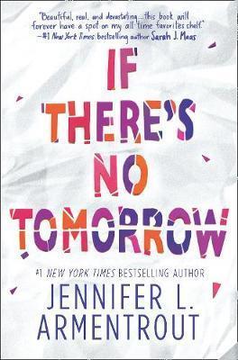 IF THERE'S NO TOMORROW