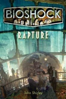 BIOSHOCK - RAPTURE