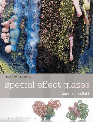 NEW CERAMICS: SPECIAL EFFECT GLAZES
