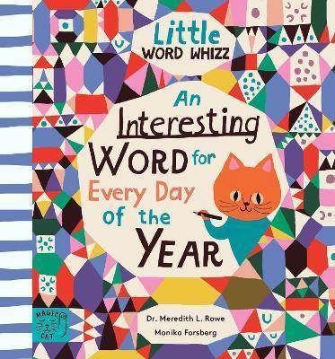 AN INTERESTING WORD FOR EVERY DAY OF THE YEAR : FASCINATING WORDS FOR FIRST READERS