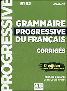 GRAMMAIRE PROGRESSIVE DU FRANCAIS AVANCE 3RD EDITION CORRIGES ΛΥΣΕΙΣ