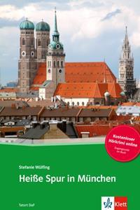 HEISSE SPUR IN MUNCHEN ( PLUS ONLINE AUDIO)