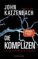 DIE KOMPLIZEN. FNF MNNER, FNF MRDER, EIN PERFIDER PLAN