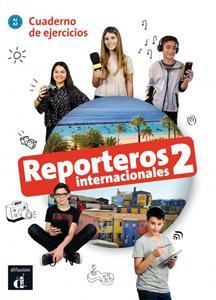 REPORTEROS INTERNACIONALES 2 LIBRO DE EJERCICIOS PLUS CD
