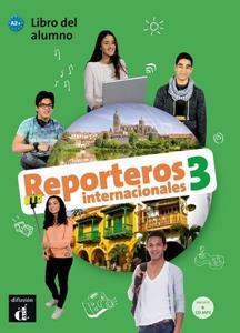 REPORTEROS INTERNACIONALES 3 LIBRO DEL ALUMNO PLUS CD