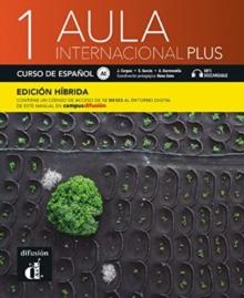 AULA INTERNACIONAL PLUS 1 (A1) LIBRO DEL ALUMNO (EDICION HIBRIDA)