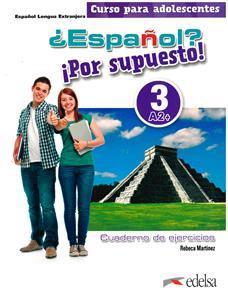 ESPANOL? POR SUPUESTO! 3 (A2 PLUS ) EJERCICIOS 2021