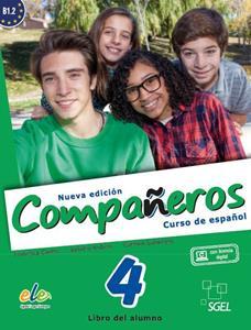 COMPANEROS NUEVA EDICION 4 LIBRO DEL ALUMNO ( PLUS LICENCIA DIGITAL)