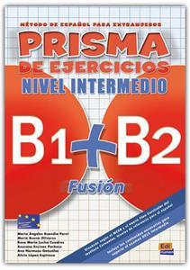 PRISMA FUSION (B1 PLUS B2) INTERMEDIO CUADERNO DE EJERCICIOS
