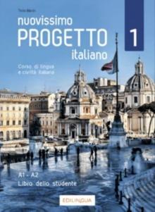 NUOVISSIMO PROGETTO ITALIANO 1 STUDENTE ( PLUS DVD) (A1-A2)