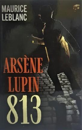 ARSENE LUPIN - ARSENE LUPIN 813