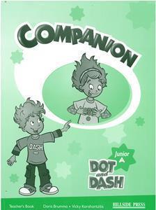 DOT AND DASH JUNIOR A COMPANION TEACHER'S BOOK