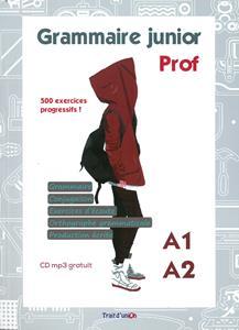 GRAMMAIRE JUNIOR A1/A2 PROFESSEUR