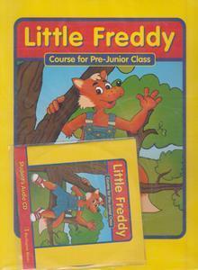 LITTLE FREDDY COURSE FOR PRE-JUNIOR CLASS STUDENT'S BOOK