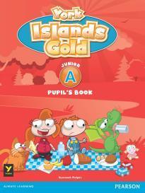 YORK ISLANDS GOLD JUNIOR A STUDENT'S BOOK ( PLUS CUT-OUTS & E-BOOK )