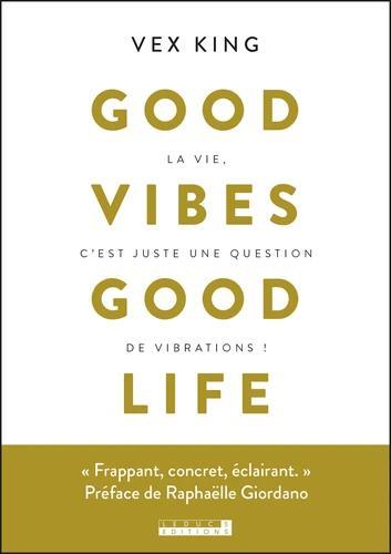 LA VIE C'EST JUSTE UNE QUESTION DE VIBRATIONS!