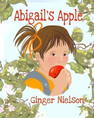 ABIGAIL'S APPLE : A WORDLESS PICTURE BOOK